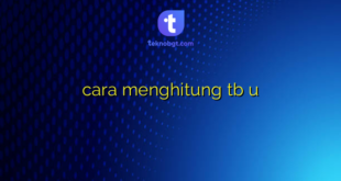 cara menghitung tb u