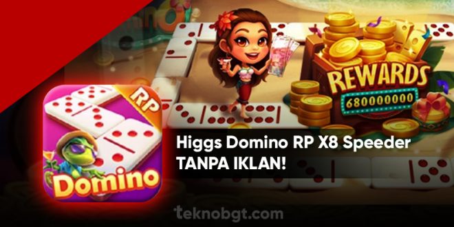 download higgs domino rp apk mod terbaru x8 speeder
