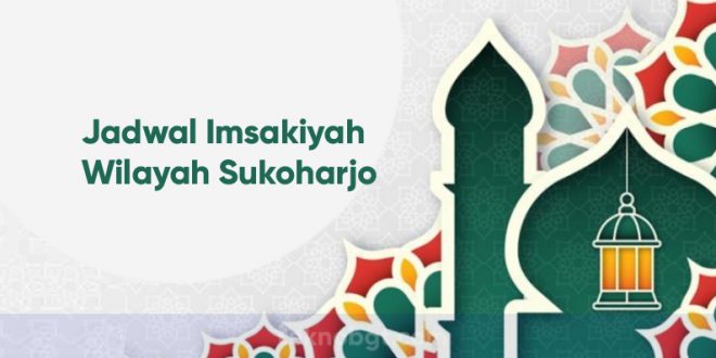 jadwal imsak hari ini sukoharjo