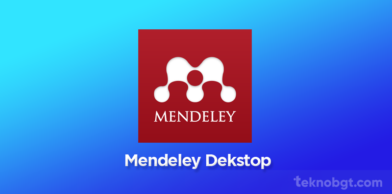 link download mendeley dekstop terbaru