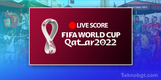 live-score-piala-dunia-2022